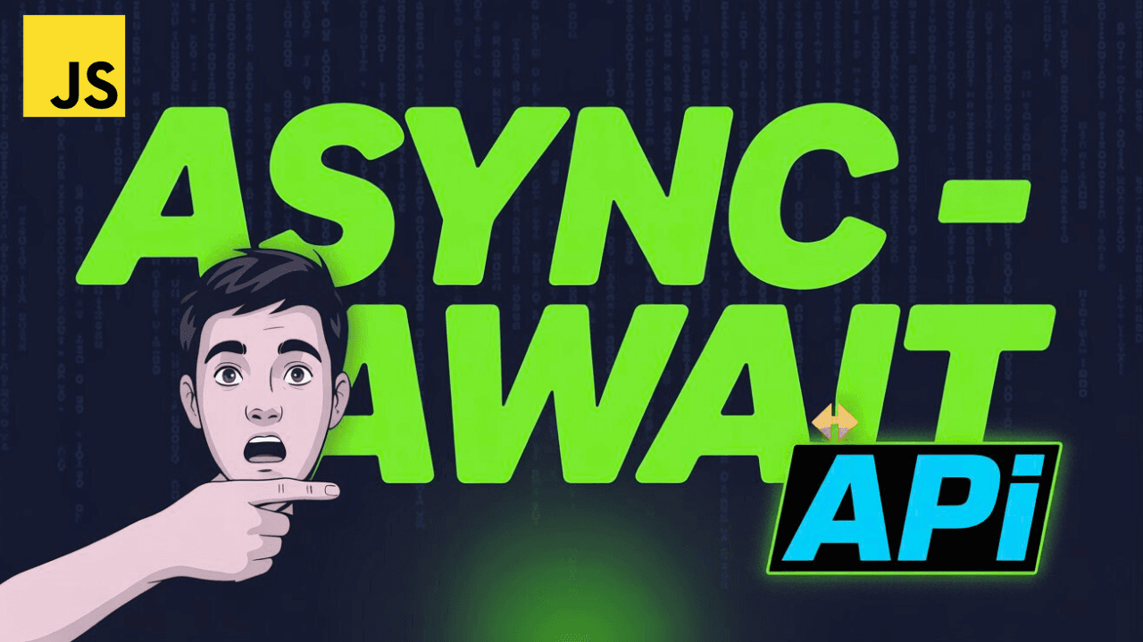 JavaScript Async Await Tutorial for Beginners