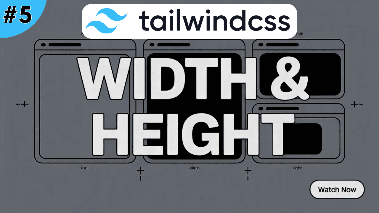 Width and Height Utilities in Tailwind CSS