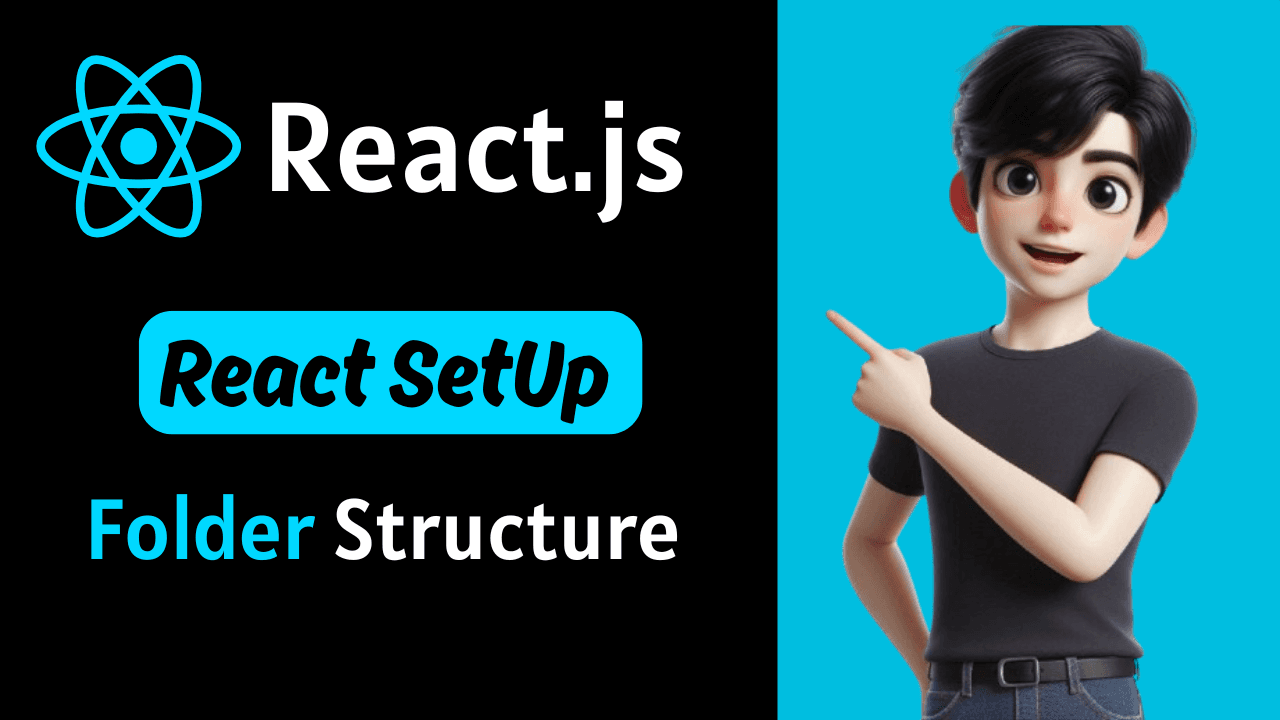 React.js Setup and Folder Structure Guide