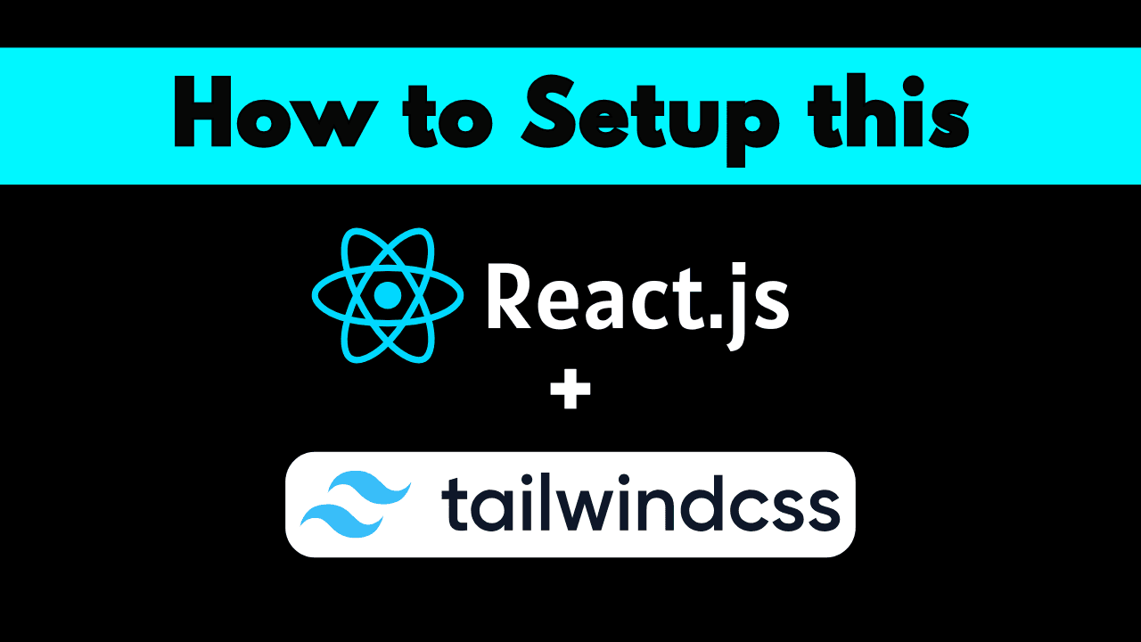 How to Set Up Tailwind CSS in a React Project
